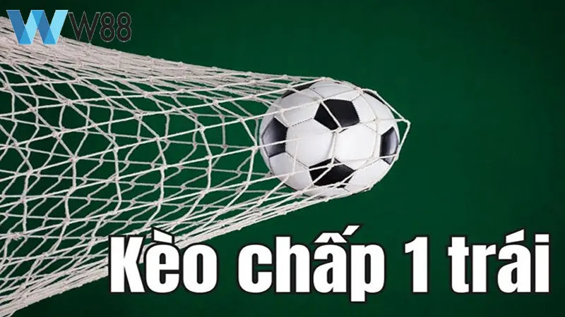 Ai nen chơi kèo chấp 1